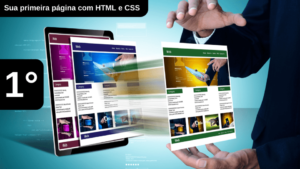 Como fazer uma página HTML e CSS Básica na prática